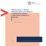 Špecializácia v oblasti stíhania násilia na ženách a domáceho násilia – Komplexná ochrana a podpora